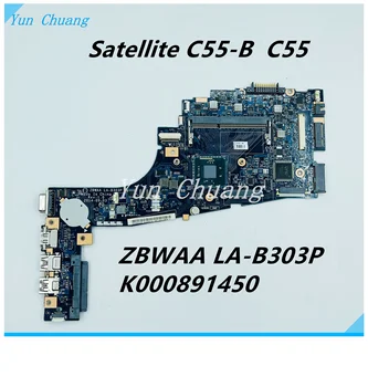 ZBWAA LA-B303P K000891450 ОСНОВНА ТАКСА За лаптоп Toshiba Satellite C55-B C55 дънна Платка N2840 ПРОЦЕСОР DDR3 100% тествана